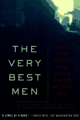 Evan Thomas: The Very Best Men: Four Who Dared (Paperback, 1996, Simon & Schuster)