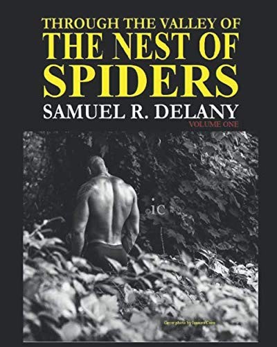 Samuel R. Delany: Through the Valley of the Nest of Spiders (Paperback, Independently published)