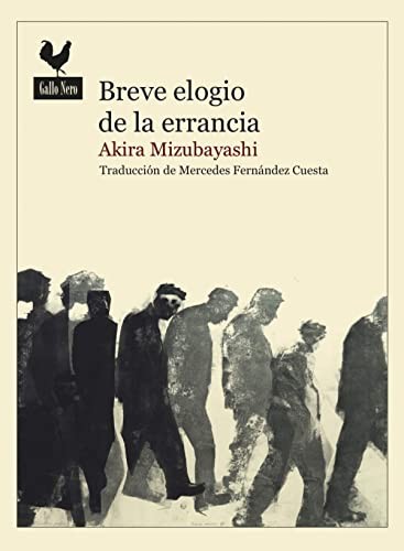 Akira Mizubayashi, Mercedes Fernández Cuesta: Breve elogio de la errancia (Paperback, 2019, Gallo Nero Ediciones)