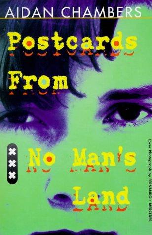 Aidan Chambers: POSTCARDS FROM NO MAN'S LAND (Paperback, 1999, BODLEY HEAD CHILDREN'S BOOKS)