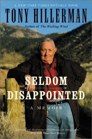 Tony Hillerman: Seldom Disappointed (Paperback, 2002, Harper Paperbacks)