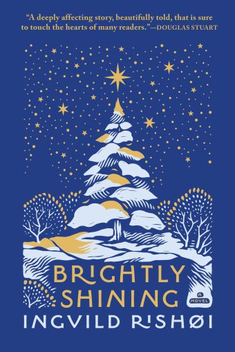 Ingvild H. Rishøi: Brightly Shining (Hardcover, 2024, Grove Press)