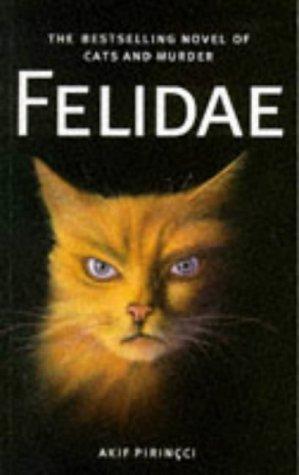 Akif Pirinçci, Akif Pirinçci: Felidae (Paperback, 1994, Pub:)