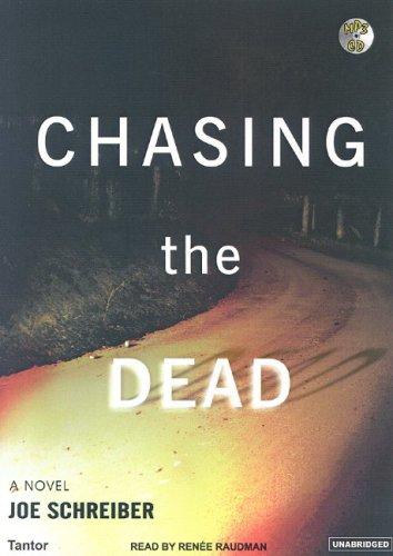 Joe Schreiber: Chasing the Dead (AudiobookFormat, Tantor Media)