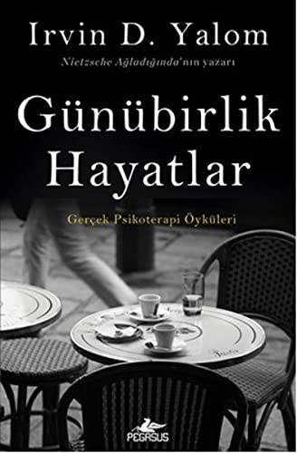Irvin D. Yalom: Günübirlik Hayatlar (Paperback, 2015, Pegasus)