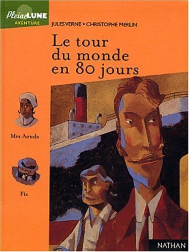 Jules Verne: Le Tour du Monde en 80 jours (French language, 2003, Nathan Jeunesse)