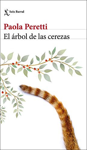 Isabel González-Gallarza, Paola Peretti: El árbol de las cerezas (Paperback, Seix Barral)