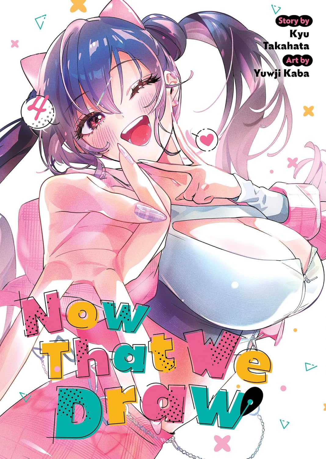 Kyu Takahata, Yuwji Kaba: Now That We Draw, Vol. 4 (Paperback, 2026, Seven Seas Entertainment)