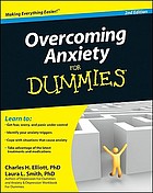 Charles H. Elliott: Overcoming anxiety for dummies (2010, Wiley Pub.)