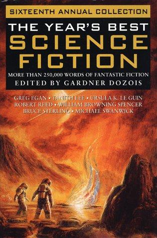 Gardner Dozois: The Year's Best Science Fiction  (1999, St Martins Pr)