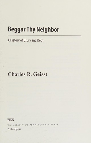 Charles R. Geisst: Beggar thy neighbor (2013, University of Pennsylvania Press)
