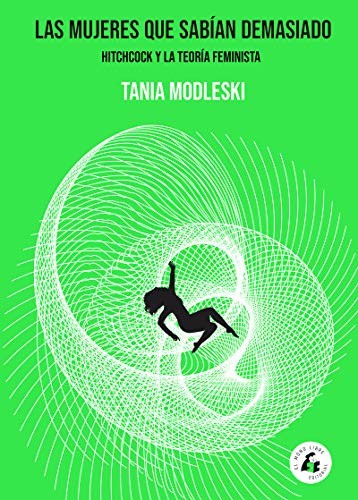 Ana Momplet Chico, Tania Modleski: Las mujeres que sabían demasiado (Hardcover, El Mono Libre)
