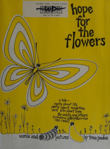 Trina Paulus: Hope for the Flowers (Hardcover, 1972, Paulist Press)