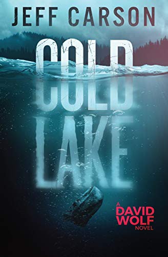 Jeff Carson: Cold Lake (Paperback, Createspace Independent Publishing Platform, CreateSpace Independent Publishing Platform)