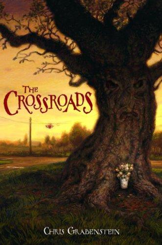 Chris Grabenstein: The Crossroads (Hardcover, 2008, Random House Books for Young Readers)