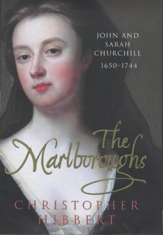 Christopher Hibbert: The Marlboroughs (2001, Viking)