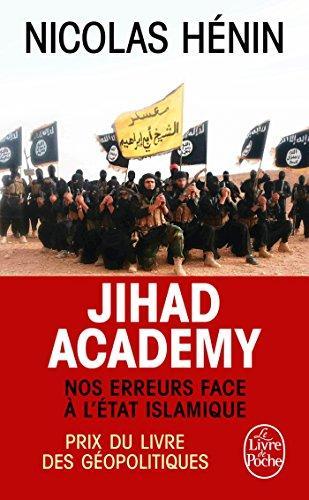 Nicolas Henin: Jihad Academy (French language, 2016)