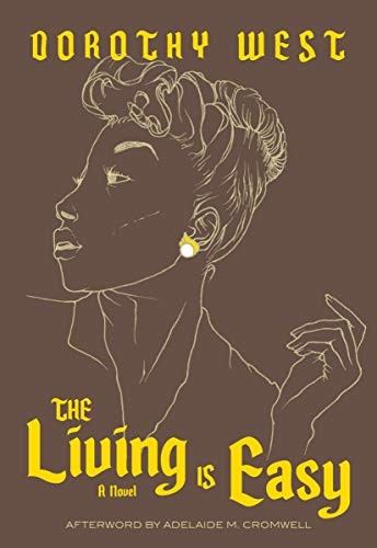 Morgan Jerkins, Dorothy West, Adelaide M. Cromwell: The Living is Easy (Paperback, 2020, The Feminist Press at CUNY)