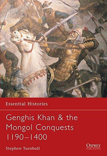 Stephen Turnbull: Genghis Khan & the Mongol Conquests 1190–1400 (2003)