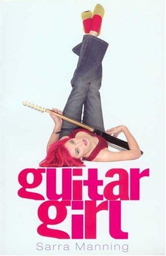 Sarra Manning: Guitar girl (2003, Hodder Children's Books)