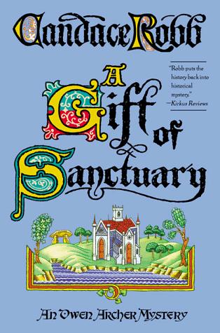 Candace M. Robb: A gift of sanctuary (1998, St. Martin's Press)