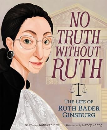 Kathleen Krull: No truth without Ruth (2018, HarperCollins Publishers)