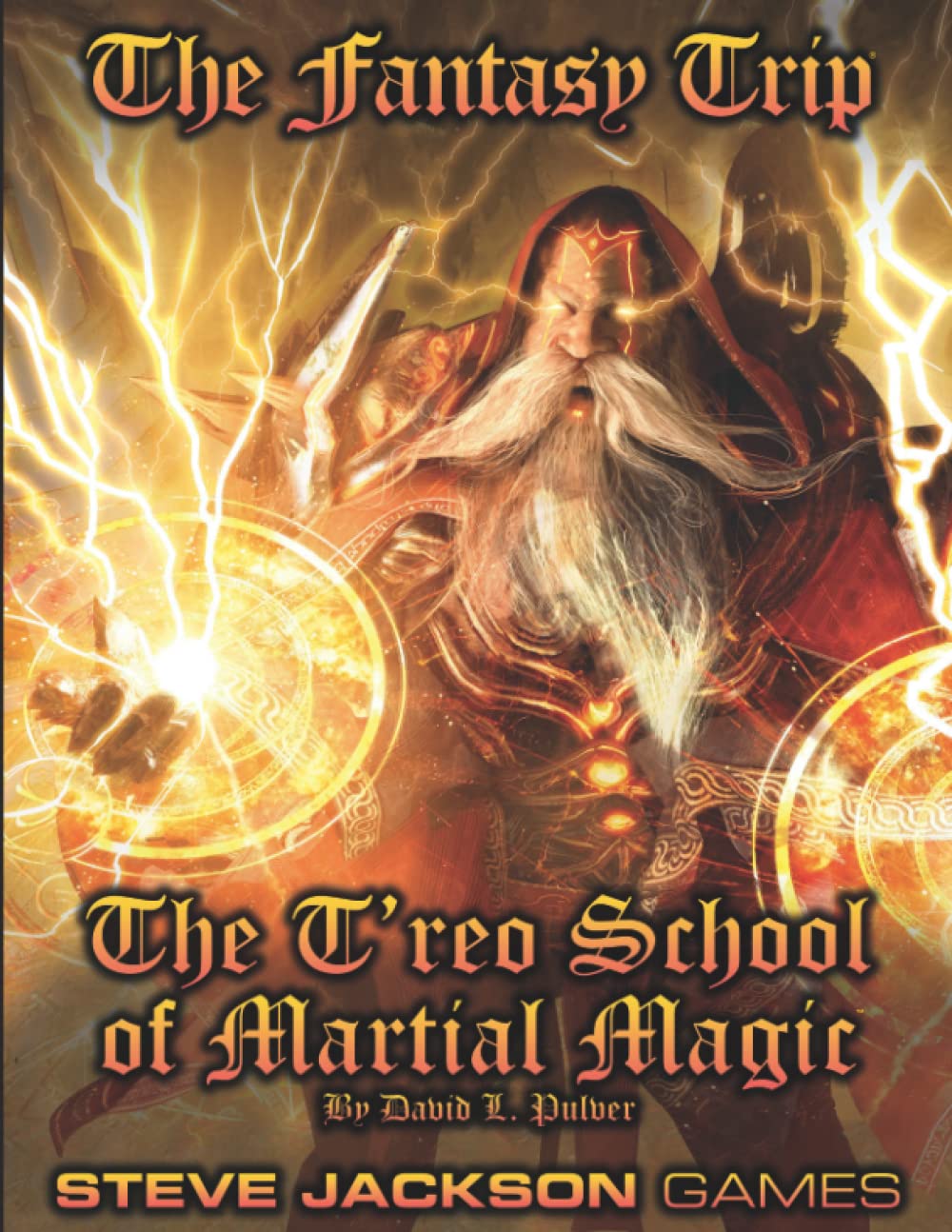 David L. Pulver: The Fantasy Trip: The T'reo School of Martial Magic (Paperback, 2022, Steve Jackson Games Incorporated)