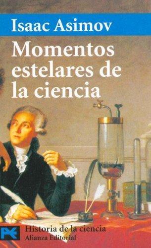 Isaac Asimov: Momentos estelares de la ciencia (Spanish language, 1999)