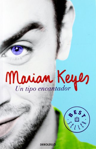KEYES,MARIAN, MATILDE; FERNANDEZ DE VILLAVICENCIO: Un tipo encantador (Hardcover, 2009, DEBOLSILLO)