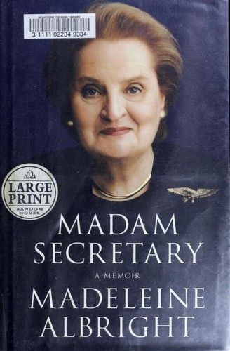 Madeleine Korbel Albright: Madam Secretary (2003, Random House Large Print)