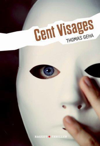 Thomas Geha: Cent visages (French language, 2014)