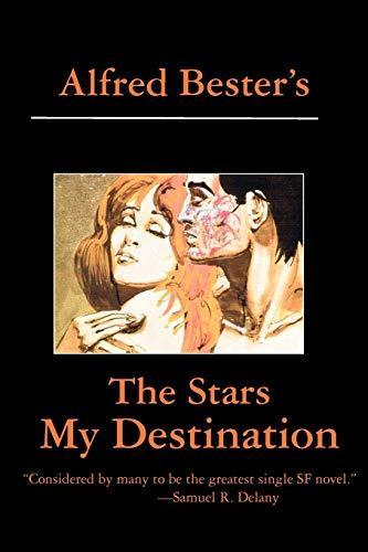 Alfred Bester, Alfred Bester: The Stars My Destination (2011)