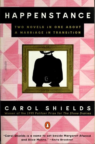 Carol Shields: Happenstance (1994, Penguin)