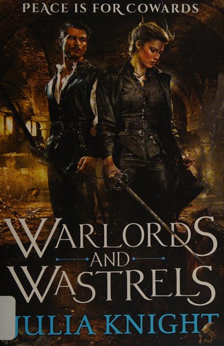 Julia Knight: Warlords and Wastrels (2015, Orbit)