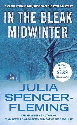 Julia Spencer-Fleming: In the Bleak Midwinter (Clare Fergusson and Russ Van Alstyne Mysteries) (Paperback, St. Martin's Paperbacks)