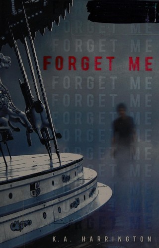 Kim Harrington: Forget me (2014)