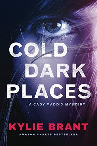 Kylie Brant: Cold Dark Places (Paperback, 2018, Thomas & Mercer)