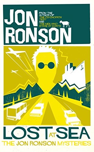 Jon Ronson: Lost at Sea (Hardcover, 2012, Picador)