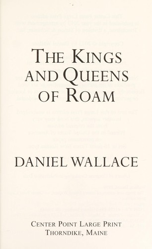 Wallace, Daniel: The kings and queens of Roam (2013)