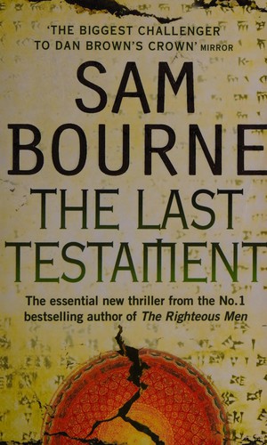 Sam Bourne: The last testament (2007, Harper)