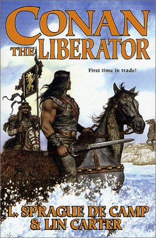 L. Sprague de Camp: Conan the liberator (2002, Tor)