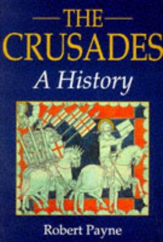 Robert Payne: Crusades (Paperback, 1994, Robert Hale Limited, The Crowood Press)