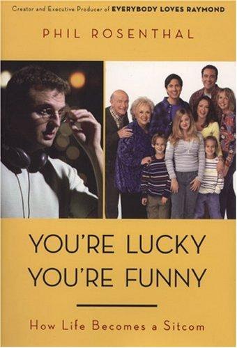 Phil Rosenthal: You're Lucky You're Funny (Hardcover, Viking Adult)