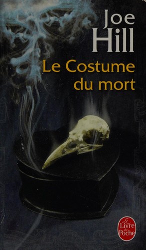 Joe Hill: Le costume du mort (French language, 2009, Librairie générale française)