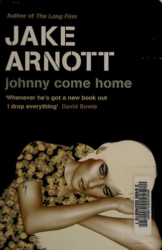 Jake Arnott: Johnny Come Home (Paperback, 2006, Unknown)