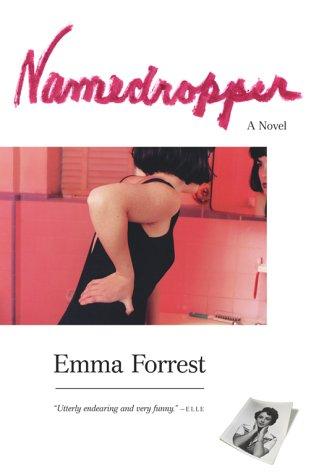 Emma Forrest: Namedropper (Paperback, 1998, Scribner Paperback Fiction)
