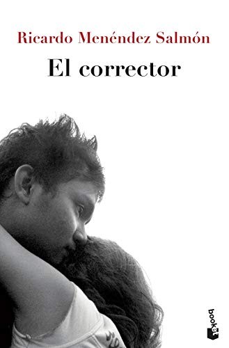 Ricardo Menéndez Salmón: El corrector (Paperback, Booket)