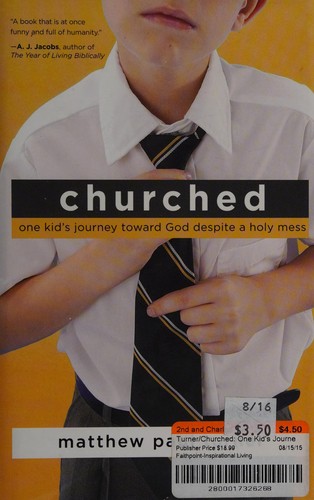 Matthew Paul Turner: Churched (2008, WaterBrook Press)