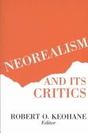 RO KEOHANE: Neorealism and its critics (Hardcover, 1986, Columbia University Press)