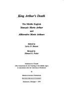Larry Dean Benson, Edward E. Foster, TEAMS (Consortium for the Teaching of the Middle Ages): King Arthur's death (Paperback, 1994, Published for TEAMS in Association with the University of Rochester by Medieval Institute Publications, Western Michigan University)
